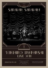 YUKIHIRO TAKAHASHI LIVE2018 SARAVAH SARAVAH!